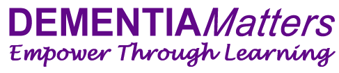 Dementia Matters - Empower Through Learning